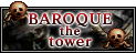 BAROQUE the tower